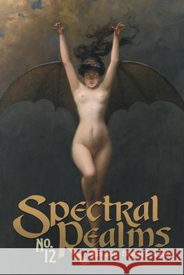 Spectral Realms No. 12: Winter 2020 Joshi, S. T. 9781614982890 Hippocampus Press