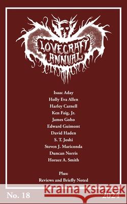 Lovecraft Annual No. 18 (2024) S. T. Joshi David Haden Ken, Jr. Faig 9781614984528 Hippocampus Press