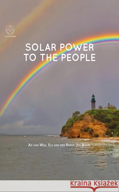 SOLAR POWER TO THE PEOPLE  WIJK, A J M VAN 9781614998310 