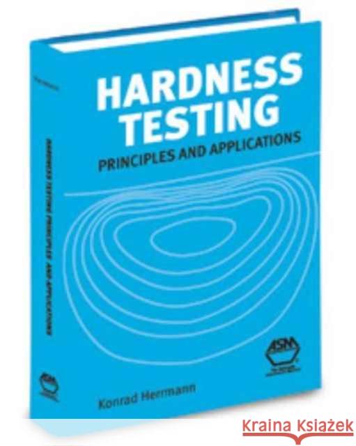 Hardness Testing : Principles and Applications V. Lakshmibai   9781615038329 ASM International