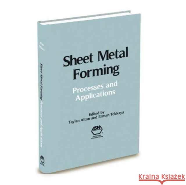 Sheet Metal Forming Processes and Applications Taylan Altan Erman Tekkaya  9781615038442