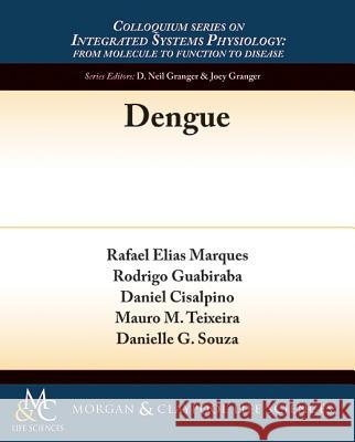 Dengue Rafael Elias Marques Rodrigo Guabiraba Daniel Cisalpino 9781615045747