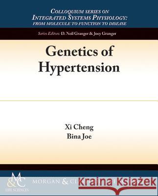 Genetics of Hypertension XI Cheng Bina Joe 9781615046942 Morgan & Claypool