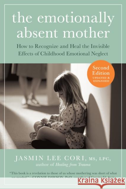 Emotionally Absent Mother Jasmin Lee Cori 9781615193820 The  Experiment LLC