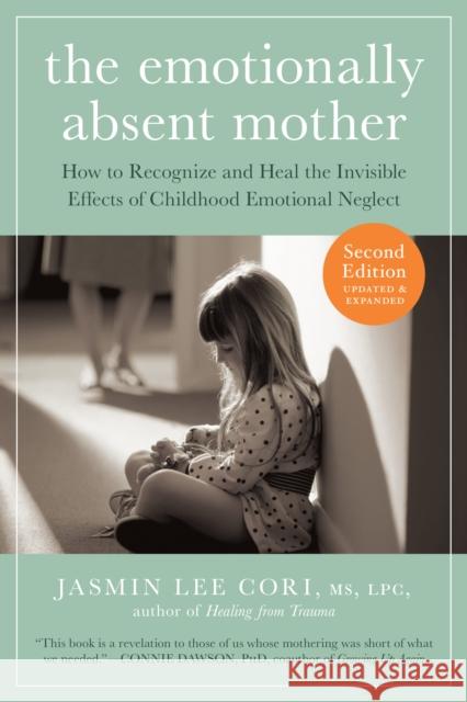 Emotionally Absent Mother Jasmin Lee Cori 9781615193820