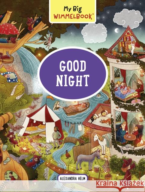 My Big Wimmelbook: Good Night Alexandra Helm 9781615198184 Experiment