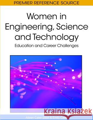 Women in Engineering, Science and Technology: Education and Career Challenges Cater-Steel, Aileen 9781615206575