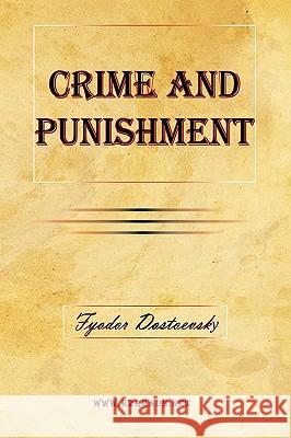 Crime and Punishment Fyodor M. Dostoevsky Constance Garnett 9781615340040 Ezreads Publications, LLC
