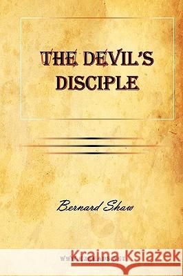 The Devil's Disciple Bernard Shaw 9781615342006