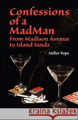 Confessions of a Madman Miller Pope 9781615397747 Islnd Press