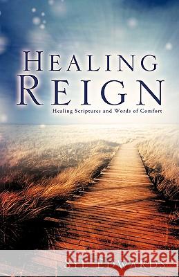 Healing Reign Syl Edwards 9781615790531