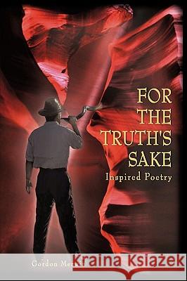 For The Truth's Sake Gordon Merwin 9781615790975