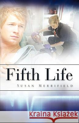 Fifth Life Susan Merrifield 9781615791026 Xulon Press