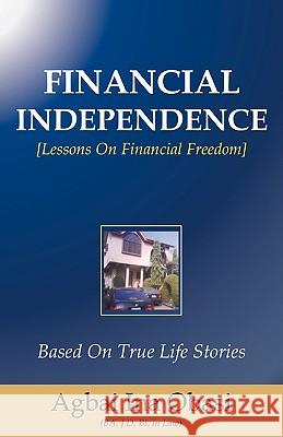 Financial Independence Agbai Ina Obasi 9781615791071 Xulon Press
