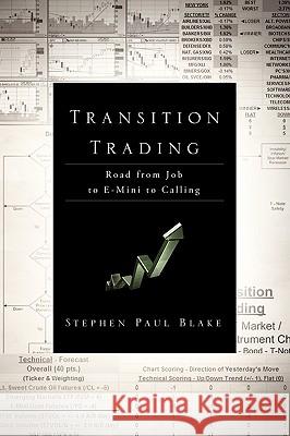 Transition Trading Stephen Paul Blake 9781615792184