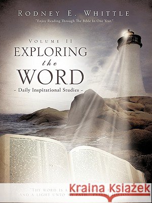 Exploring the Word: Volume II Whittle, Rodney E. 9781615792566