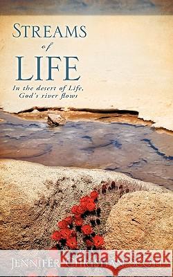 Streams of Life Jennifer Christian-Scott 9781615793662 Xulon Press