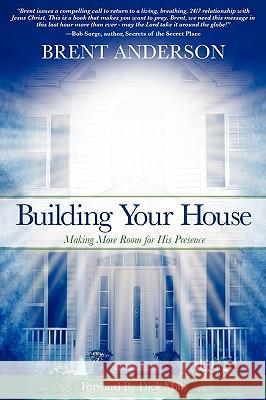 Building Your House Brent Anderson 9781615793747 Xulon Press