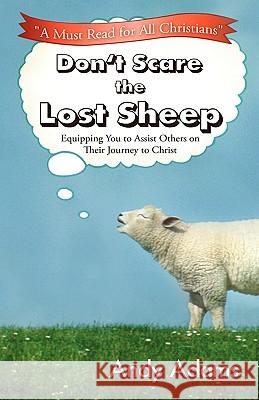 Don't Scare the Lost Sheep Andy Adams 9781615793877 Xulon Press