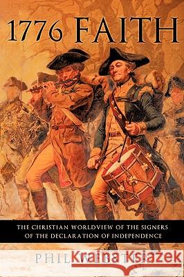 1776 Faith Phil Webster 9781615794157 Xulon Press