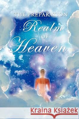 The Preparation Realm of Heaven Lisa Jo Greer 9781615794874