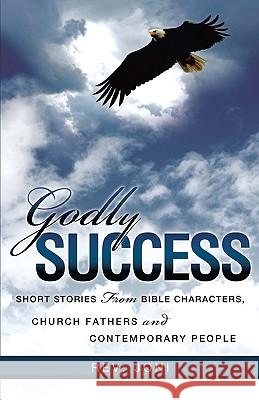 Godly Success Rev Joni 9781615795932 Xulon Press