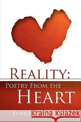 Reality: Poetry From the Heart Gordon, Jeanette 9781615796120 Xulon Press