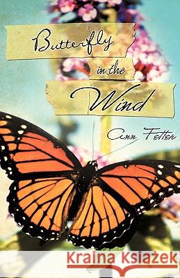 Butterfly in the Wind Ann Fetter 9781615796939