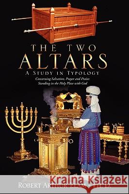 The Two Altars Robert Arthur Ela 9781615798506