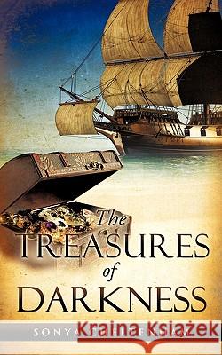 The Treasures of Darkness Sonya Cheltenham 9781615798735