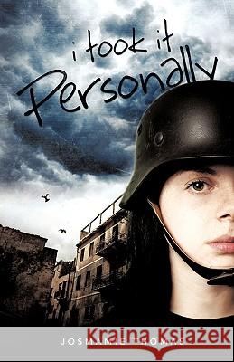 I Took It Personally Josmamie Thomas 9781615799473 Xulon Press