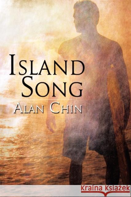 Island Song Alan Chin 9781615817047 Dreamspinner Press