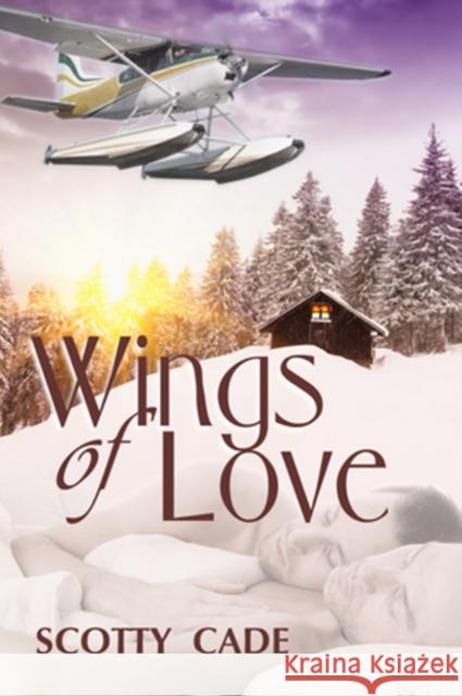 Wings of Love Scotty Cade 9781615817313