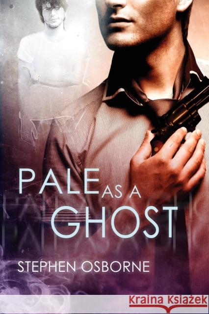 Pale as a Ghost Stephen Osborne 9781615818365 Dreamspinner Press