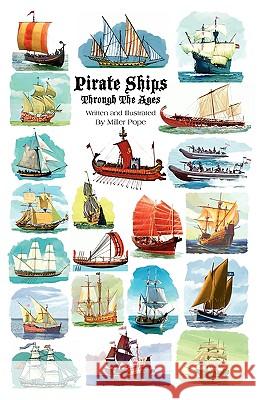 Pirate Ships Through the Ages Miller Pope 9781615843473 Islnd Press