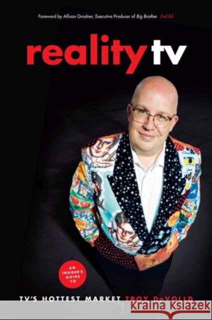 Reality TV: An Insider's Guide to Tv's Hottest Market -2nd Edition  9781615932436 Michael Wiese Productions