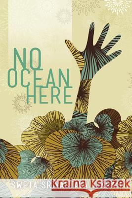 No Ocean Here: Stories in Verse About Women from Asia, Africa, and the Middle East Sweta Srivastava Vikram, Marjorie McKinnon 9781615991570 Loving Healing Press