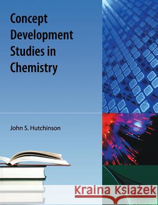 Concept Development Studies in Chemistry Hutchinson, John S. 9781616100216