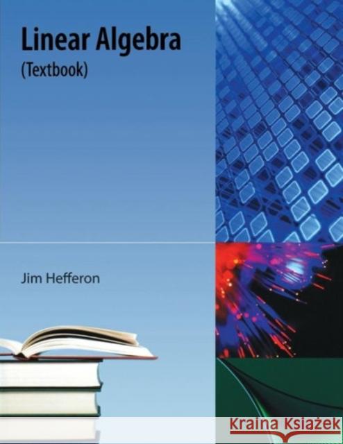 Linear Algebra: (textbook) Hefferon, Jim 9781616100537