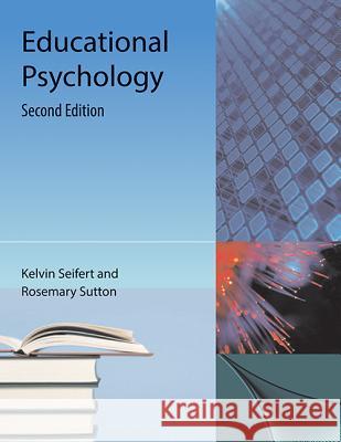 Educational Psychology Kelvin Seifert Rosemary Sutton 9781616101541