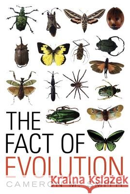 The Fact of Evolution Cameron M. Smith 9781616144418