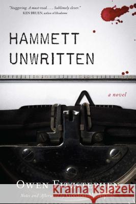 Hammett Unwritten Owen Fitzstephen McAlpine Gordon 9781616147143 Seventh Street Books