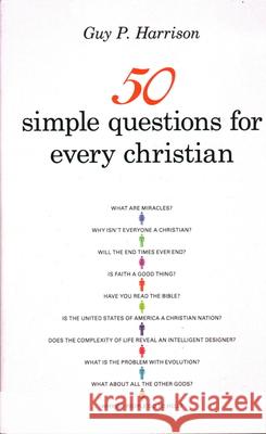 50 Simple Questions for Every Christian Guy P. Harrison 9781616147273 Prometheus Books