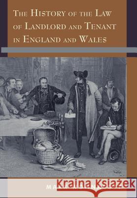 The History of the Law of Landlord and Tenant in England and Wales Mark Wonnacott   9781616192235