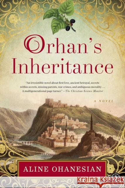 Orhan's Inheritance Aline Ohanesian 9781616205300