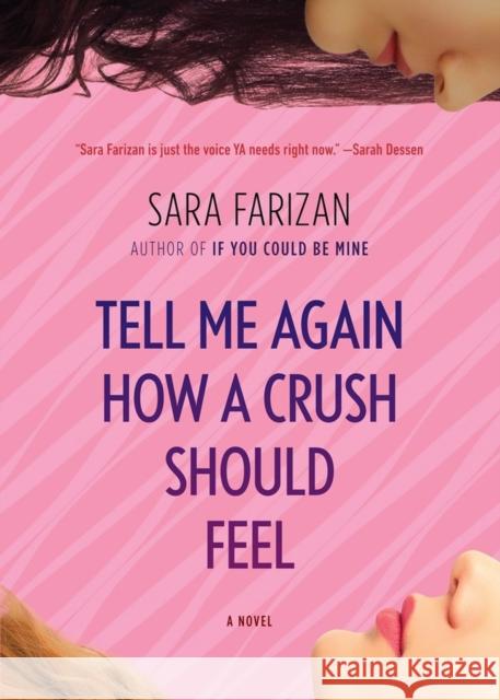 Tell Me Again How a Crush Should Feel Sara Farizan 9781616205492 Algonquin Books of Chapel Hill
