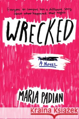 Wrecked Maria Padian 9781616207458 Algonquin Young Readers