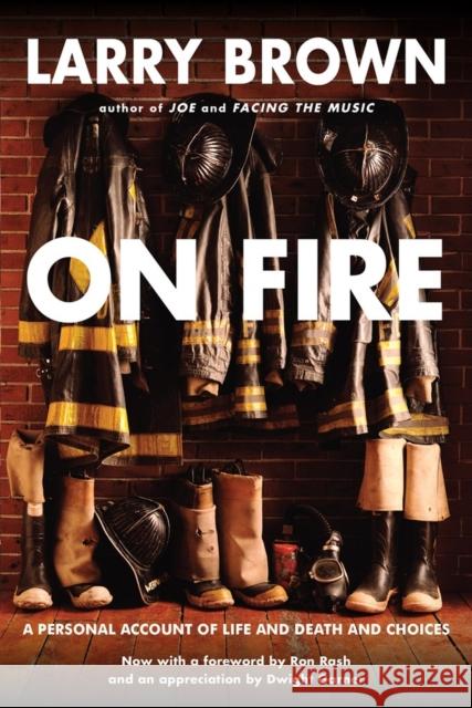 On Fire Larry Brown 9781616208707 Algonquin Books