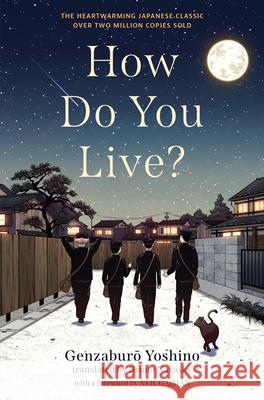 How Do You Live? Genzaburo Yoshino Bruno Navasky Neil Gaiman 9781616209773 Algonquin Young Readers
