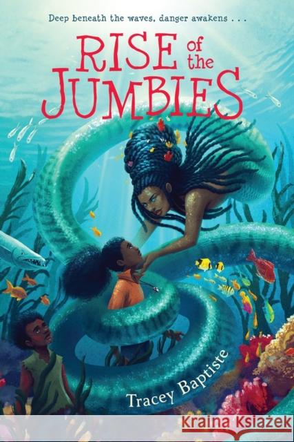 Rise of the Jumbies Tracey Baptiste 9781616209827